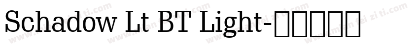 Schadow Lt BT Light字体转换